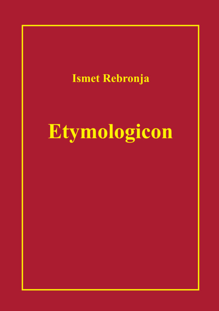 Etymologicon (Ismet Rebronja)