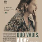 Sutra projekcija filma ’’Quo Vadis, Aida?’’
