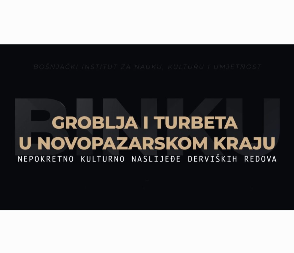 BINKU: “Groblja i turbeta u novopazarskom kraju”-emisija o nepokretnom  kulturnom naslijeđu